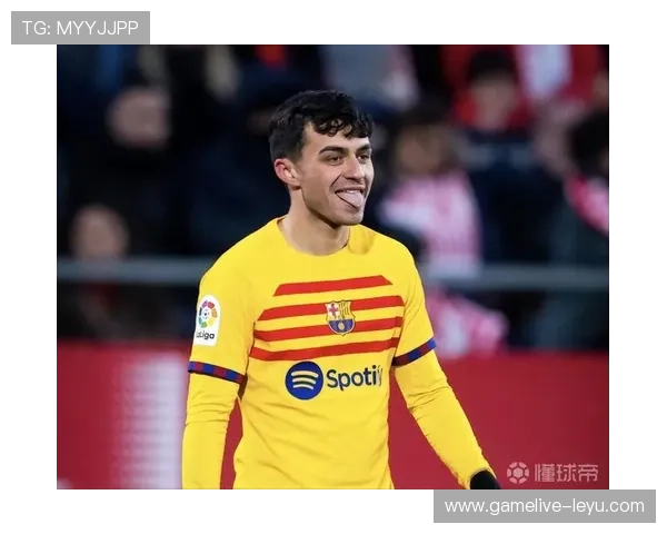 佩德里：从巴萨青训到西班牙中场核心，天才崛起之路