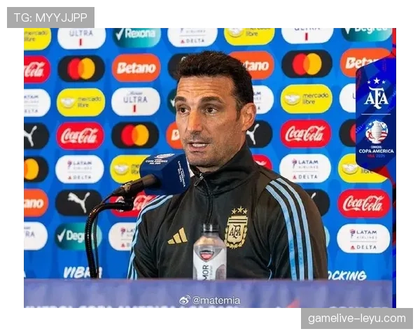 斯卡洛尼强化更衣室管理，助力阿根廷国家队团结与战斗力显著提升